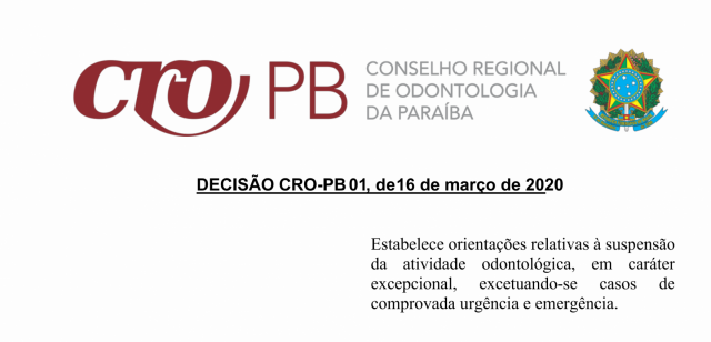 CRO-PB Publica decisão orientando a suspensão da atividade odontológica como prevenção a disseminação do coronavirus