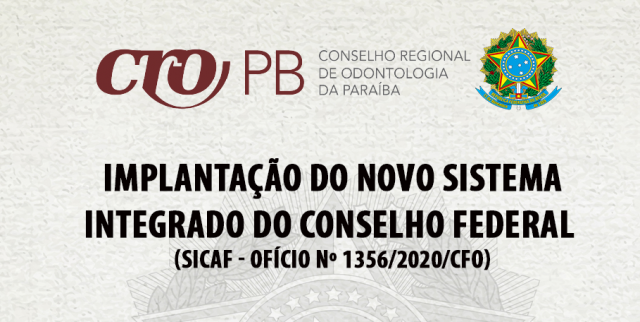 Implantação do novo sistema integrado do conselho federal  (sicaf - OFÍCIO Nº 1356/2020/CFO)