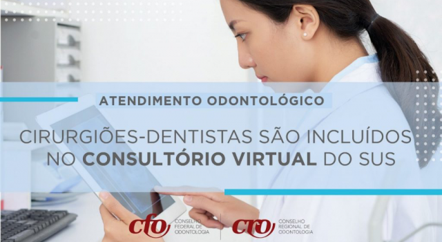 Cirurgiões-Dentistas já podem utilizar o Consultório Virtual do SUS