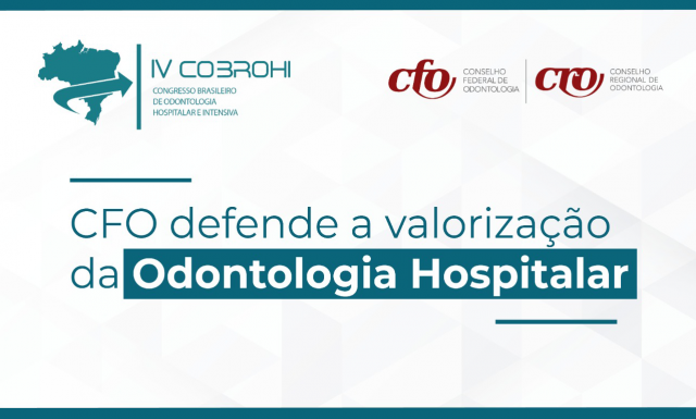 CFO participa do IV Congresso Brasileiro de Odontologia Hospitalar e Intensiva
