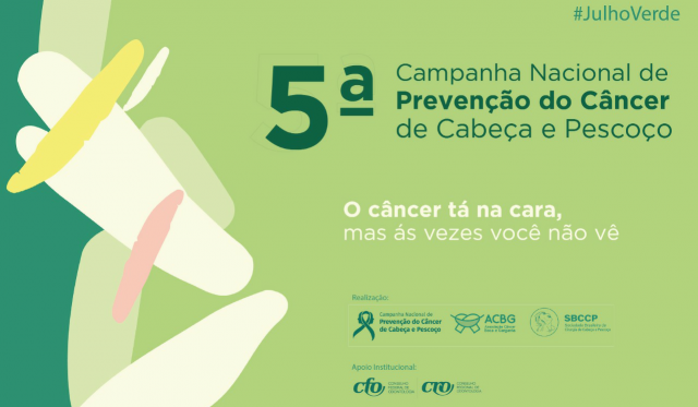 Julho Verde: Sistema CFO/CROs fortalece a 5ª Campanha Nacional de Prevenção do Câncer de Cabeça e Pescoço