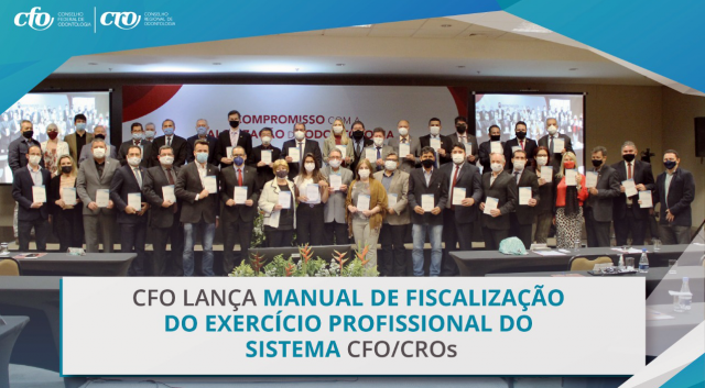 CFO lança manual de fiscalização do exercício da Odontologia em Assembleia Conjunta com Presidentes dos CROs