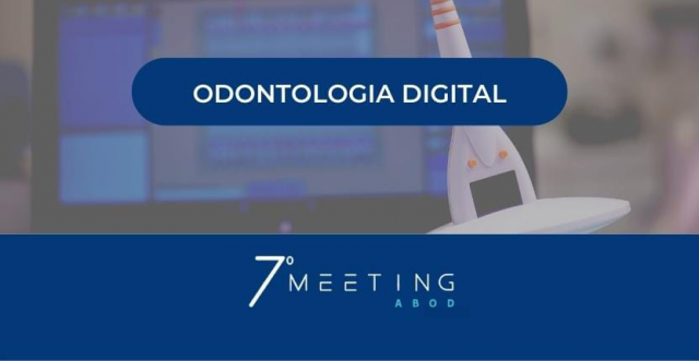 Novas tendências para a Odontologia Digital foram destaque do 7° Meeting ABOD