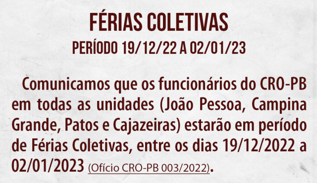 Férias coletivas CRO-PB - Período 19/12/22 - 02/01/23