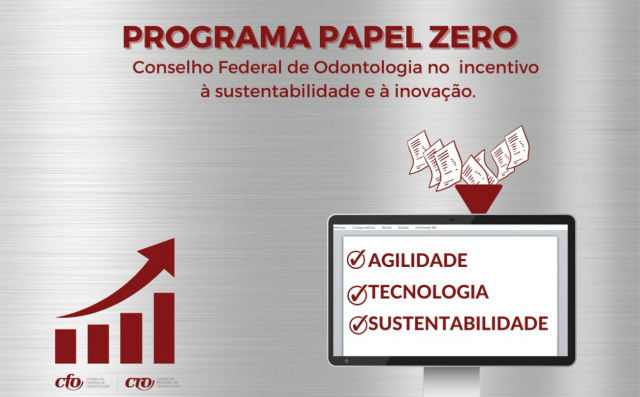 Incentivando a sustentabilidade e a inovação, Conselho Federal de Odontologia (CFO) cria Programa Papel Zero