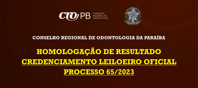 HOMOLOGAÇÃO DE RESULTADO – CREDENCIAMENTO LEILOEIRO OFICIAL Processo 65/2023