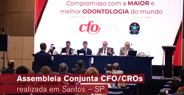 Assembleia Conjunta CFO/CROs realizada em Santos – SP