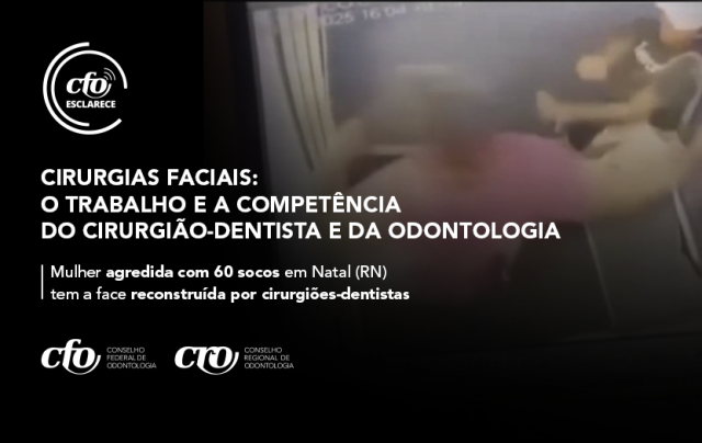 CIRURGIAS FACIAIS: o trabalho e a competência do Cirurgião-Dentista e da Odontologia