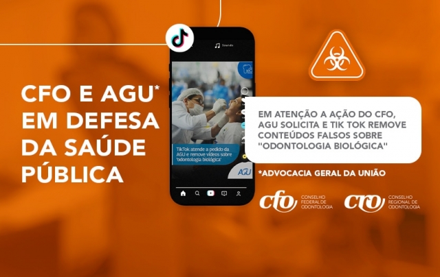 Em atenção a ação do CFO, AGU solicita e TikTok remove conteúdos falsos sobre “odontologia biológica”