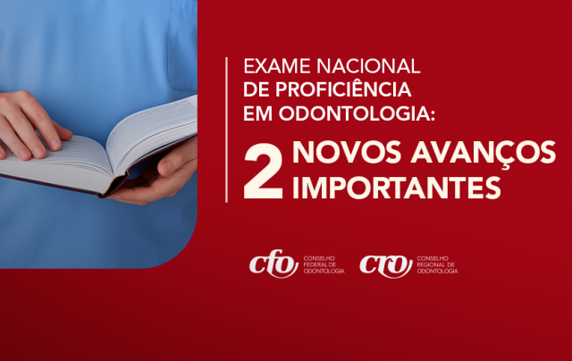Avanços importantes: Exame Nacional de Proficiência em Odontologia avança no Senado e chega à Câmara dos Deputados
